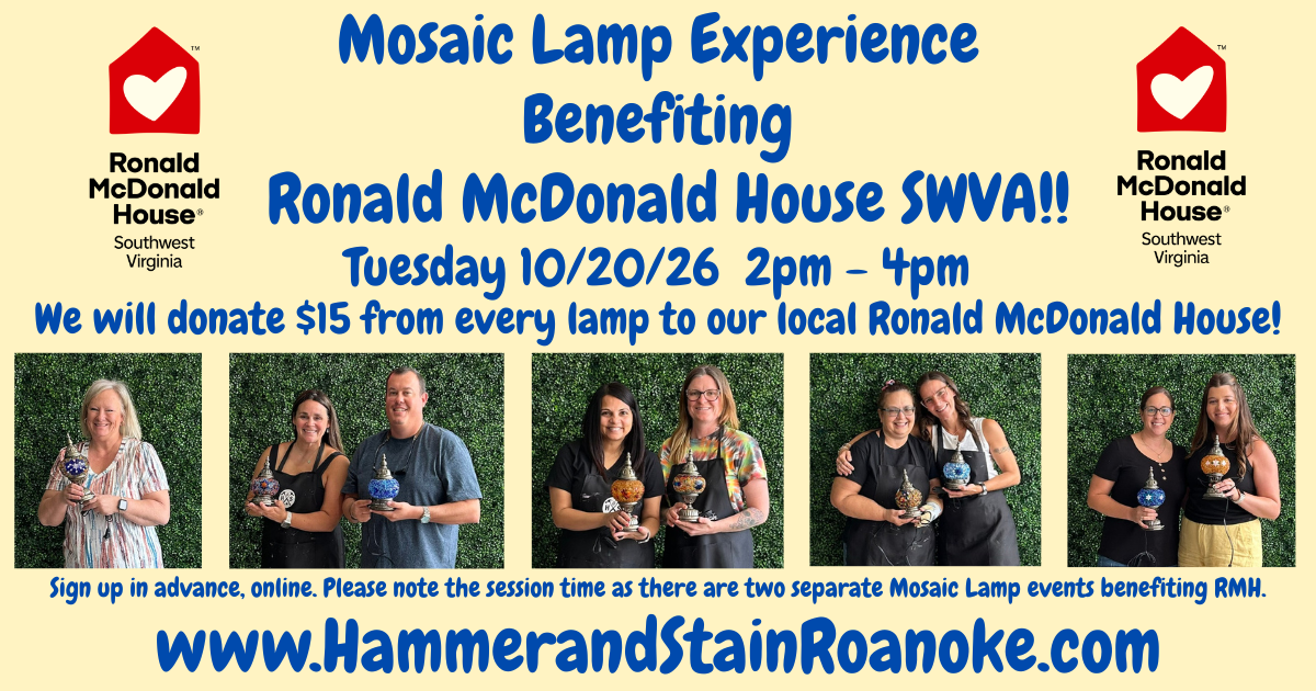 10/20/26 (Tuesday) Mosaic Lamp Benefit for the Ronald McDonald House SWVA! 2pm - 4pm