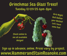 12/09/25 (Tuesday) Grinchmas Sea Glass Trees! 6pm - 8pm